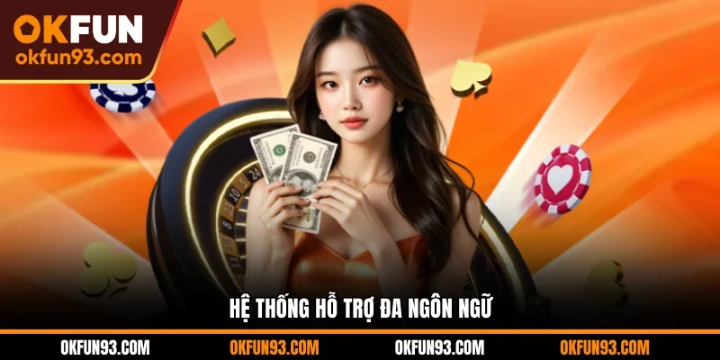 Hệ thống hỗ trợ đa ngôn ngữ